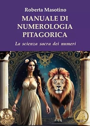 Il libro Manuale di numerologia pitagorica è il nuovo libro di Roberta Masotino
